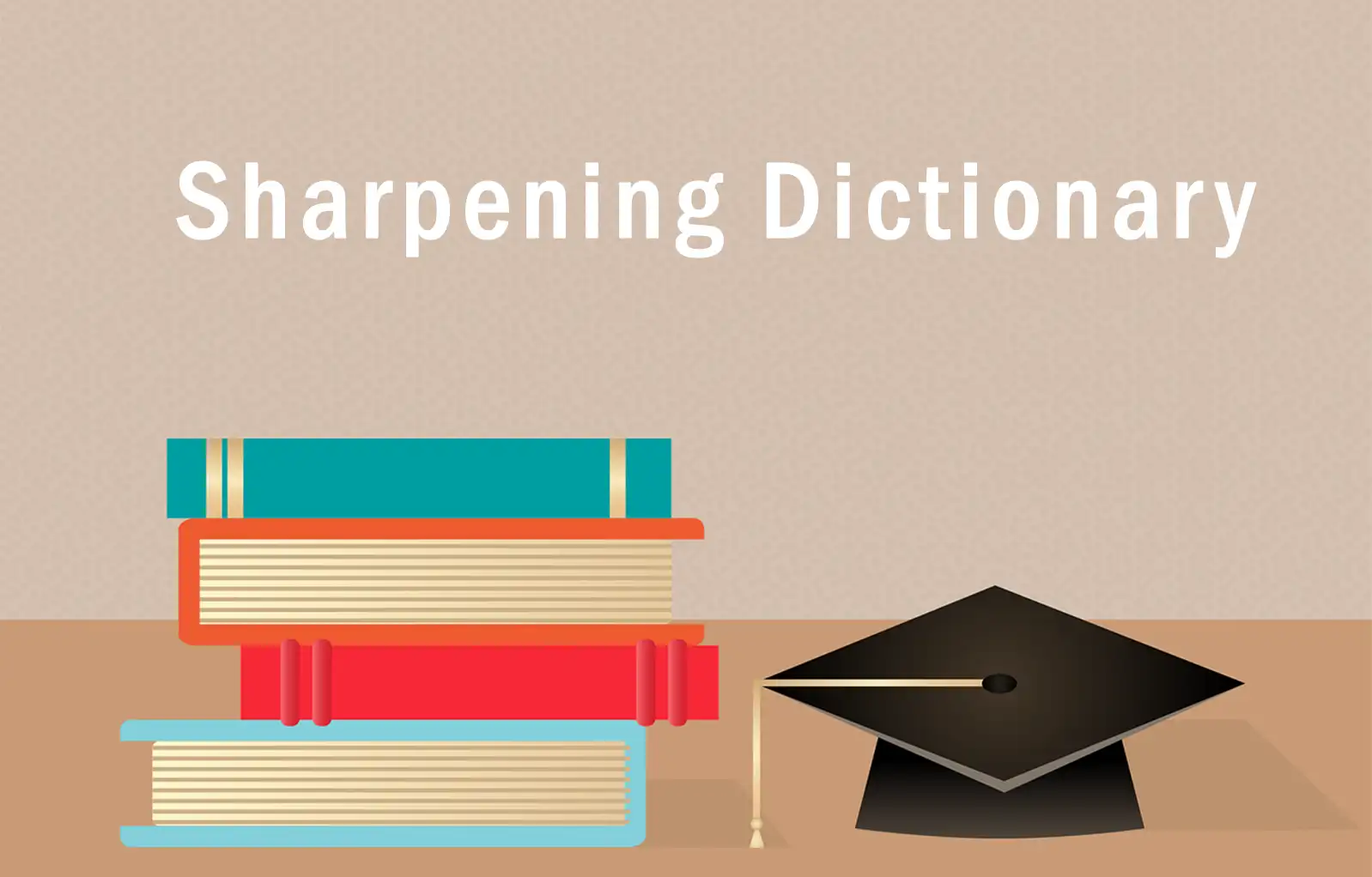 sharpening dictionary